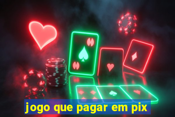 jogo que pagar em pix